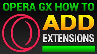 How To Add Extensions In Opera GX Browser (Install Extensions)
