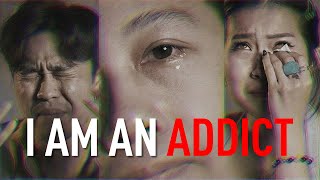 I am an Addict