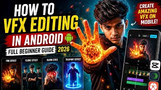 How to VFX Editing in Android 😱 | Full Beginner Guide 2026