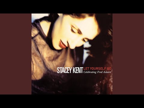 Putar Let Yourself Go - Stacey Kent
