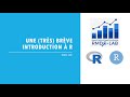 Une trs brve introduction  r