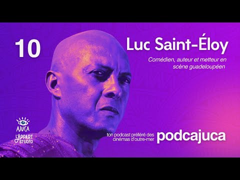PODCAST LUC SAINT ELOY " Faire bouger les lignes "