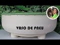 DIY - VASO DE PNEU VELHO: com dicas para cortar e virar o pneu com facilidade