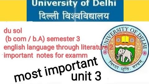 du sol (b com / b.A) semester 3english language through literature 2 important  notes for exa unit 3