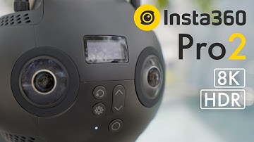 8K HDR 360 camera! Insta360 Pro 2 Hands-on First Lok