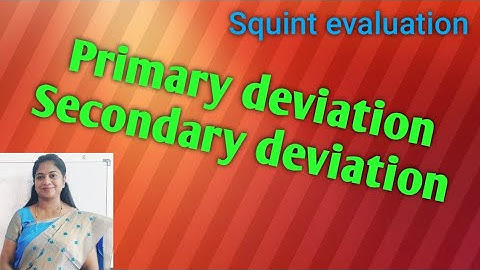 Primary Vs Secondary deviation/ Paralytic Vs non paralytic squint/ Squint evaluation/ MBBS/Optometry