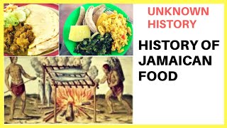 THE HISTORY OF JAMAICAN FOOD (Jamaicas CUISINE history)