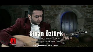 Sinan Öztürk - Mendilin Yudum Arıttım