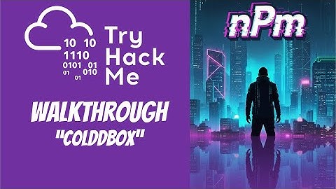 TryHackMe Walkthrough -  c0lddbox