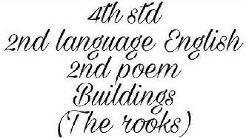 4th std | new syllabus 2017 | 2nd lang English | 2nd  poem | lyrical video | Buildings (The rooks)