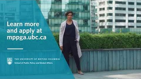 Make an Impact with the UBC Master of Public Policy and Global Affairs Program