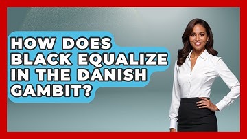 How Does Black Equalize In The Danish Gambit? - The Chess Codex