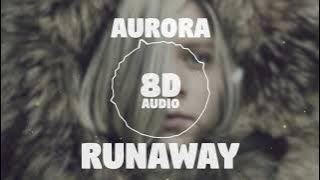 Aurora - Runaway | 8D Audio 🎧 || Dawn of Music ||