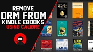 How To Remove DRM From Kindle eBooks Using Calibre (100% Free)