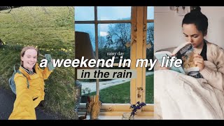 A Rainy Weekend in my Life