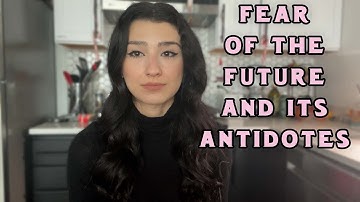 Anxiety about the Uncertainty of Future: Causes & Antidotes
