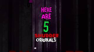 5 Must Watch Shudder Originals Top Horror Movies