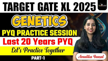 GATE XL PYQ Questions Practice II Genetics Question Practice  I GATE XL 2025