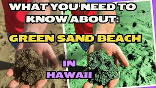 Discover The Stunning Green Sand Beach In Hawaii!
