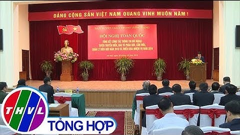 THVL | Hội nghị toàn quốc tổng kết công tác thông tin đối ngoại