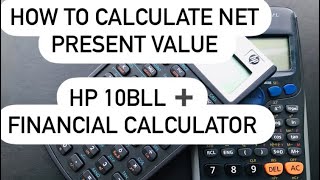 Net Present Value (NPV) Calculation| HP 10bll + | Financial Calculator