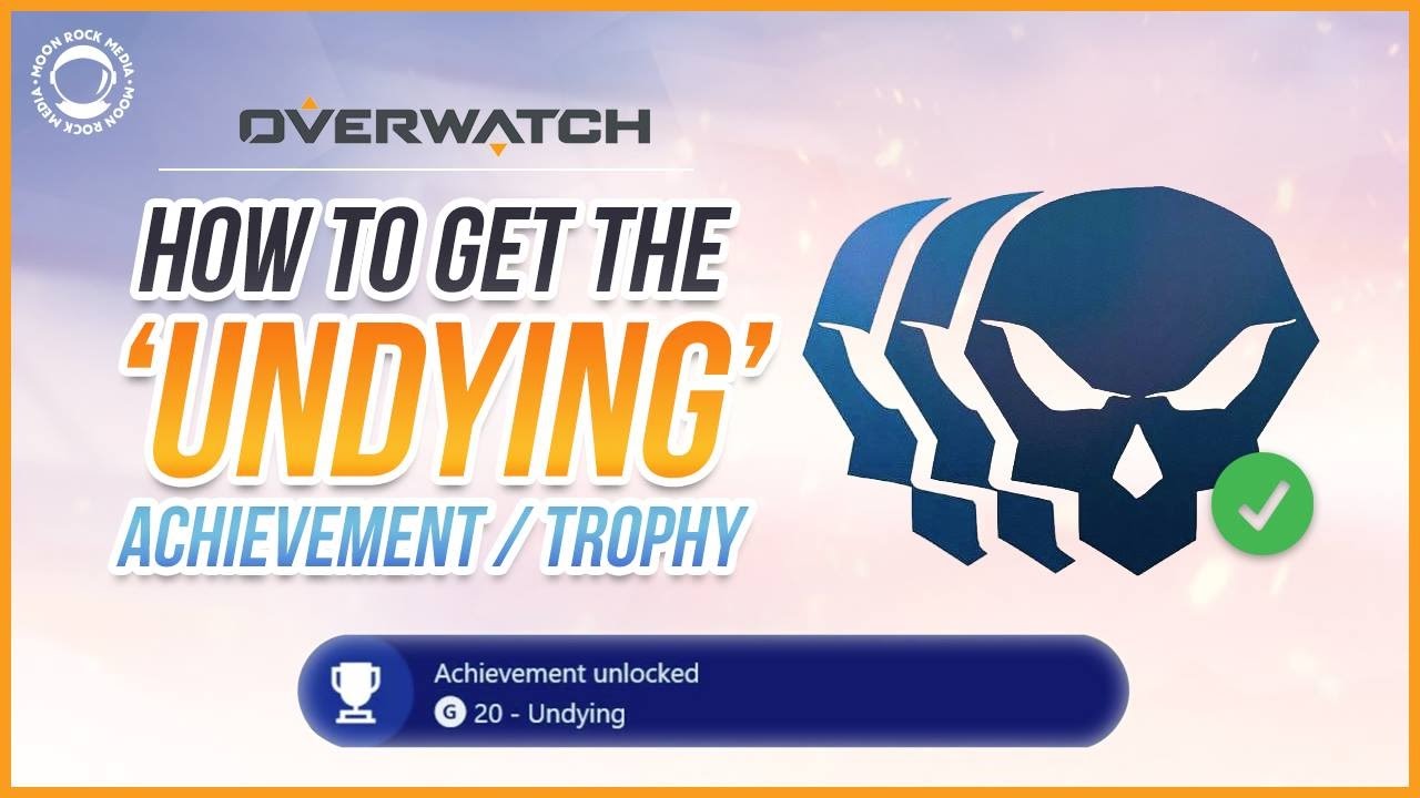 How To Get The "UNDYING"  Trophy/Achievement - Overwatch Tutorial Video