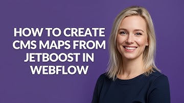 How to Create Cms Maps From Jetboost In Webflow - Julia