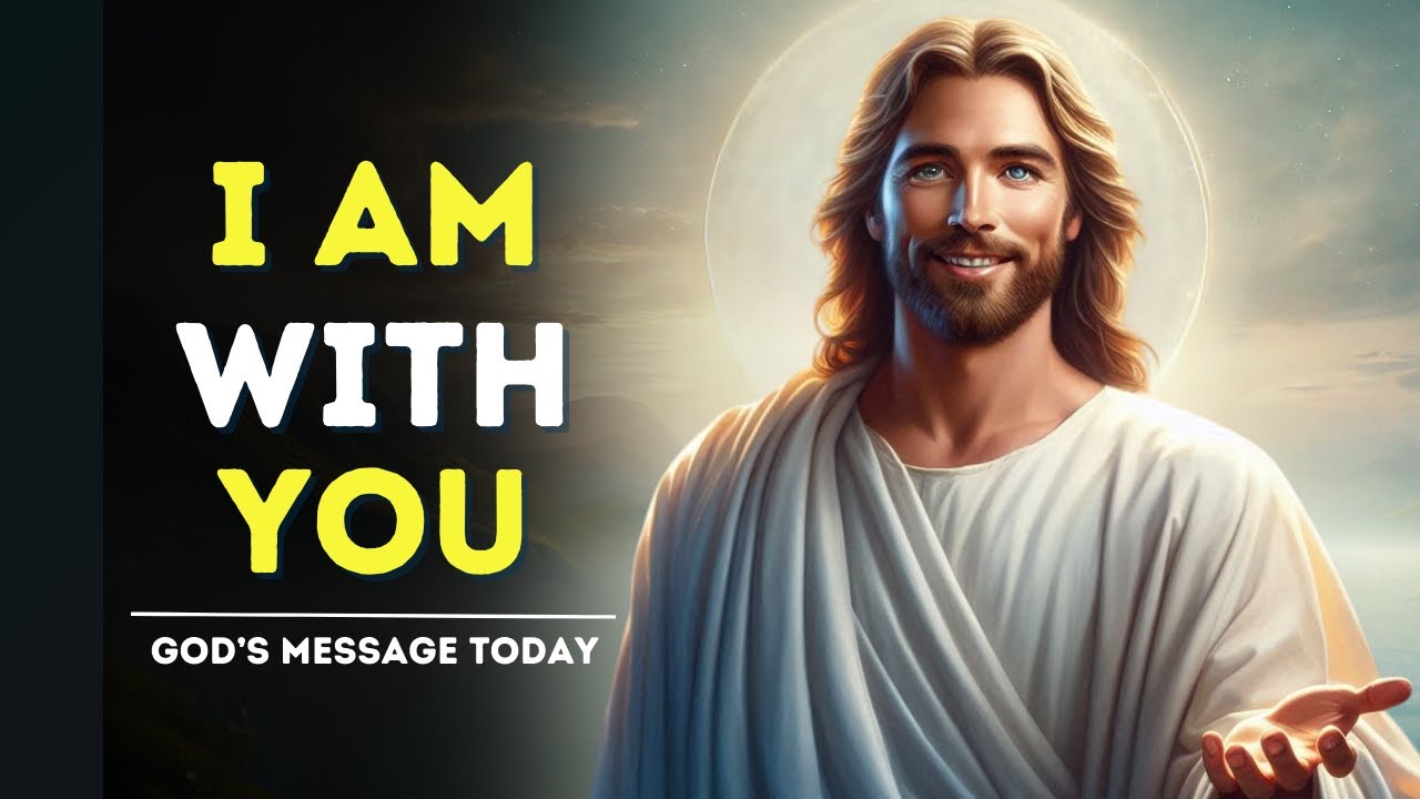 GOD’S Message TODAY: You Are Not Alone, I Am With You | God’s Love ...