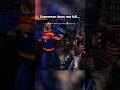Bruh that's Superman! RUNN!!!!