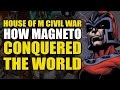 How Magneto Conquered The World: House of M Civil War | Comics Explained