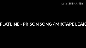 Flatline-Prison Song LYRICS