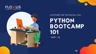 Famous PYTHON BOOTCAMP 101 || LOOPS AND CONTROL STATEMENTS || PART-3 Net Worth