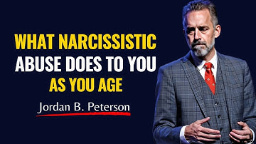 How Narcissistic Husband’s Abuse Makes You Fall into Mental Trauma as You Age | Jordan Peterson