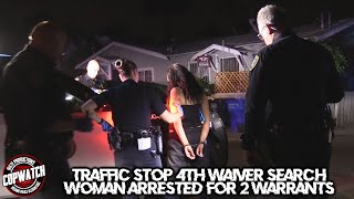 Traffic Stop 4th Waiver Search Woman Arrested for 2 Warrants | Copwatch