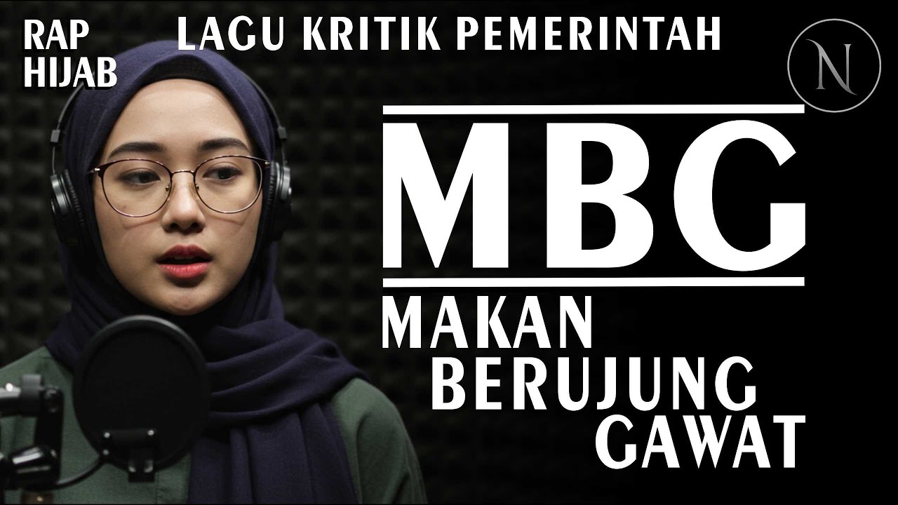 LAGU KRITIK PEMERINTAH || MBG - MAKAN BERGIZI GRATIS - NOIRNA RAP HIJAB (Official Music Video)