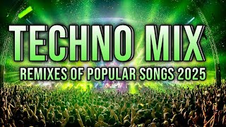TECHNO MIX 2025 💥 Remixes Of Popular Songs 💥 Only Techno Bangers #143