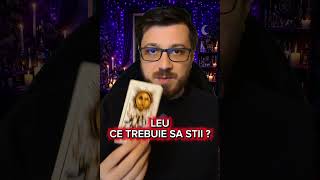 LEU CE TREBUIE SA STII ? #tarot #tarotpezodii #tarotreading #horoscop