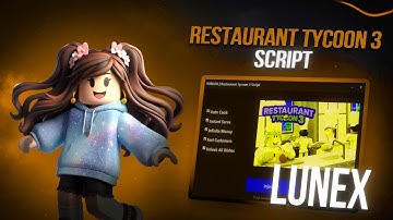 Restaurant Tycoon 3 Script (PASTEBIN) — BEST SCRIPT?! 1M/10Min 🏆NO KEY