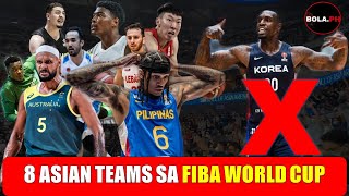 8 ASIAN TEAMS  na MALAKAS ang TSANSA sa FIBA WORLD CUP