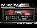 One Song One Amp: Laney Ironheart 60 IRT60H (clean, crunch, rock, leads & metal)