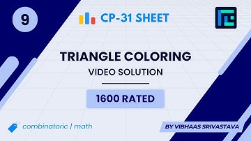 #9 Triangle Coloring | Video Solution | 1600 Rated | TLE CP-31 Sheet | Best Codeforces Problems