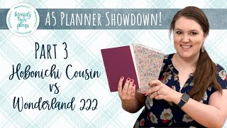 Part Three - Hobonichi Cousin vs A5 Unstacked Wonderland 222 - A5 Planner Showdown Mandy Lynn Plans