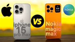 Nokia magic max VS iPhone 15pro max || Full comparison || Which one is best for you 