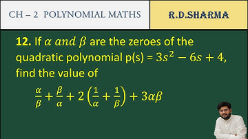 46 | if alpha and beta are the zero of quadratic polynomial p(s)=3s²-6s+4 α/ß+ß/α+ 2(1/α +1/ß)+3αß |