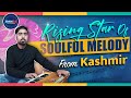 Sofi lateef is a notable figure within the new generation of kashmiri singers  baramulla  dnn24
