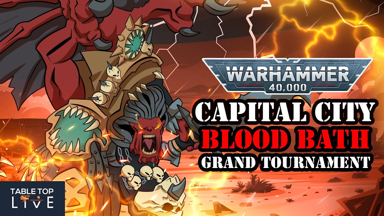 Capital City Blood Bath GT - Warhammer 40k Tournament - Day 1