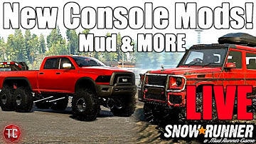 SnowRunner LIVE: NEW CONSOLE MODS! MUDDING, NEW MAPS, TRUCKS, TRAILS, & MORE! Xbox Series X