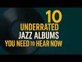 10 Underrated Jazz Albums You Need to Hear NOW Mp3 Song