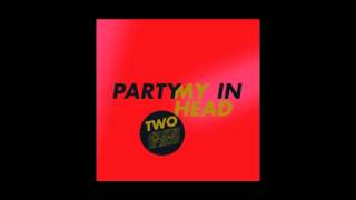 2009: Miss Kittin &amp; The Hacker - Party In My Head: B1. &quot;Party In My Head (Thieves Like Us Remix)&quot;