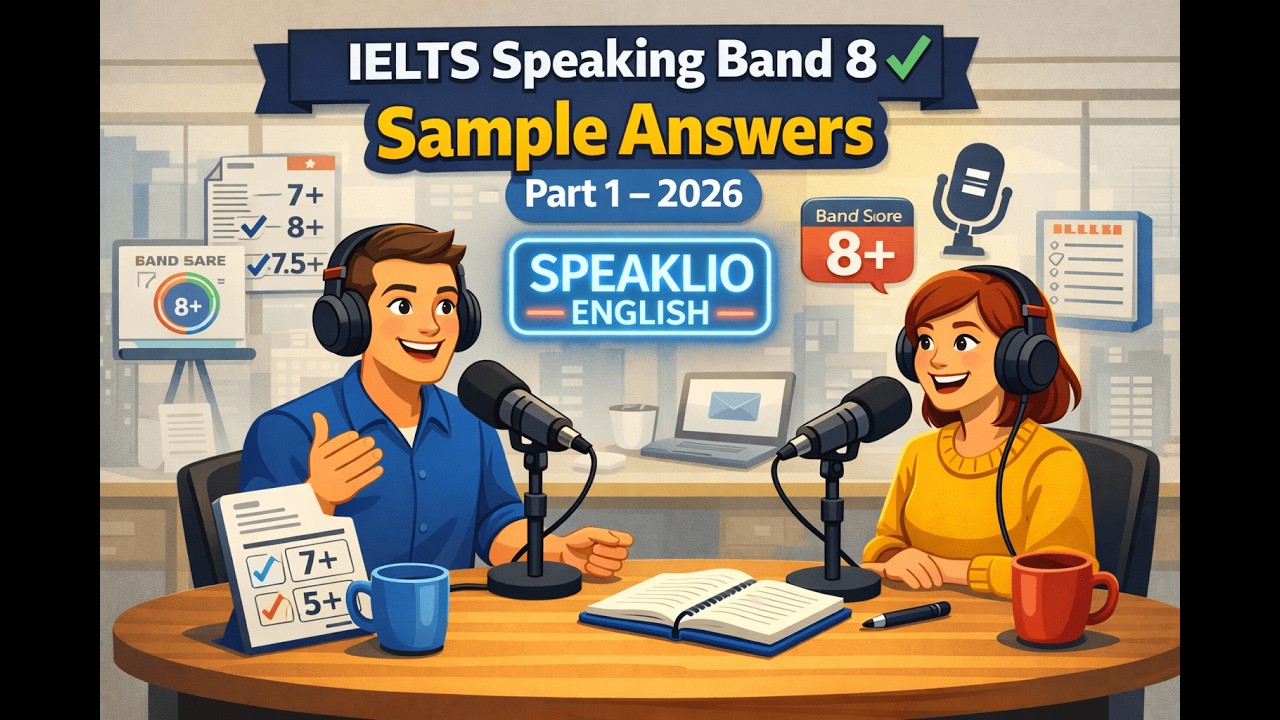 IELTS Speaking Band 8 Sample Answers (Part 1) | Speaklio English - YouTube